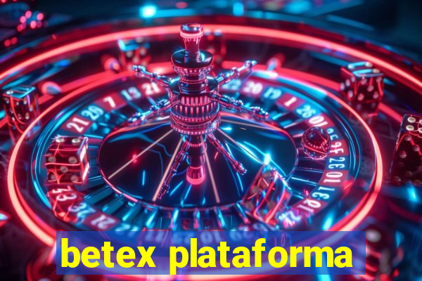 betex plataforma