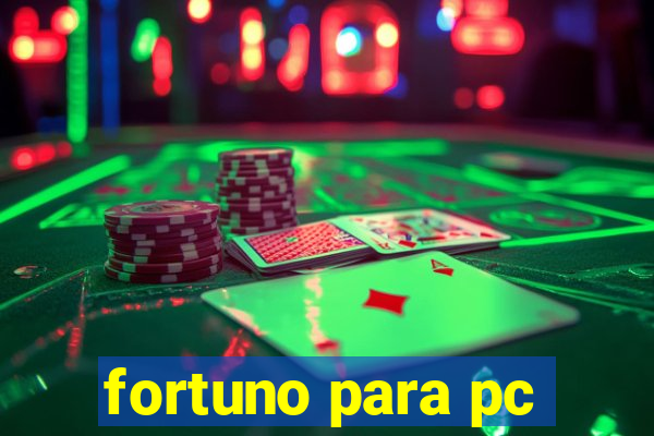 fortuno para pc