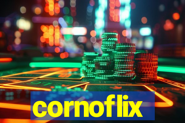 cornoflix