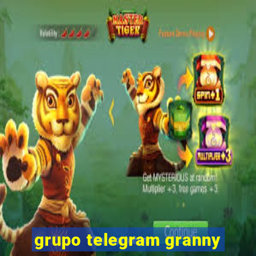 grupo telegram granny