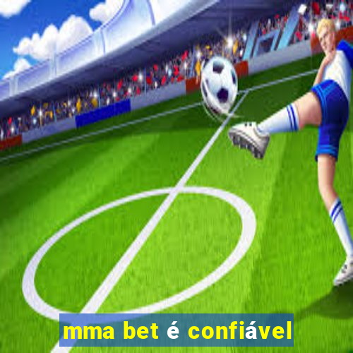 mma bet é confiável