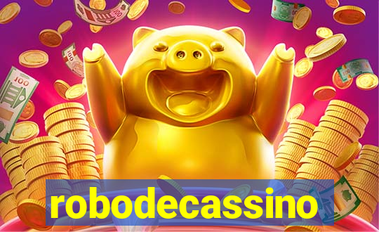 robodecassino