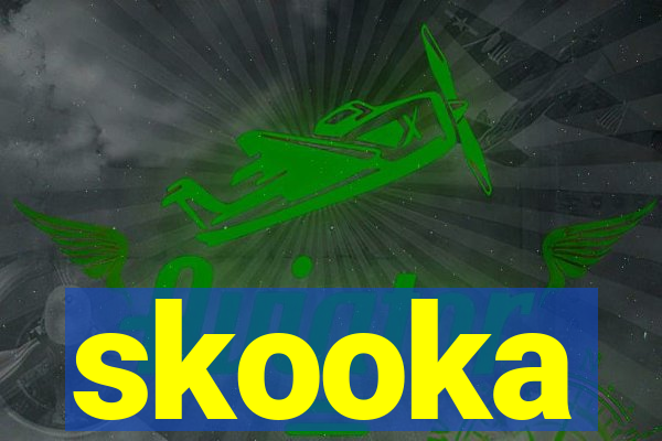 skooka