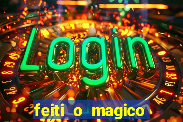 feiti o magico manga ler online