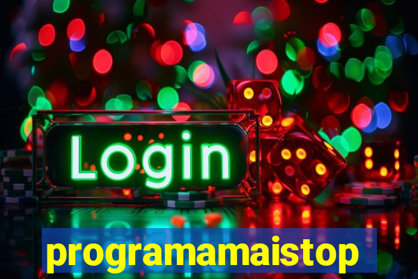 programamaistop