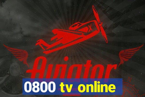 0800 tv online