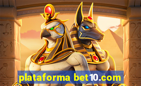 plataforma bet10.com