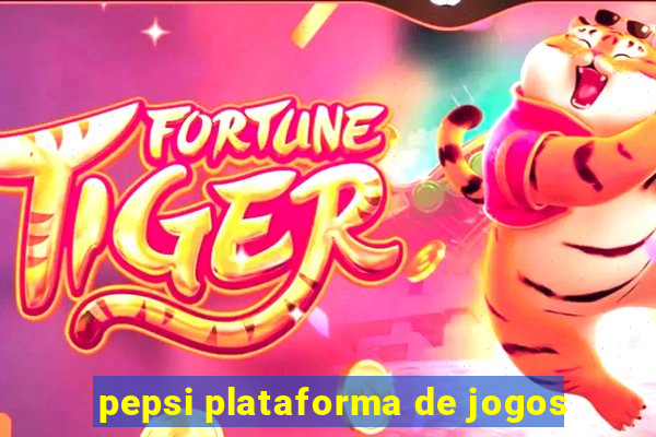 pepsi plataforma de jogos