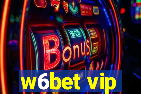 w6bet vip