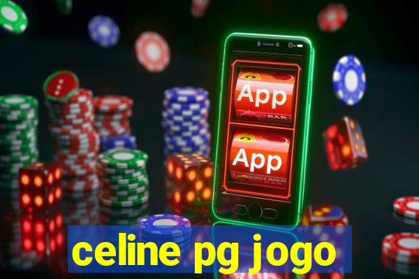 celine pg jogo