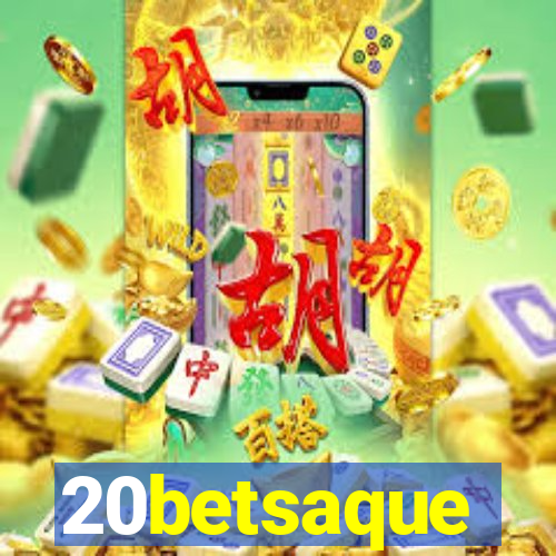 20betsaque