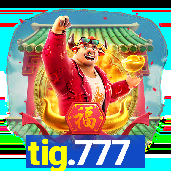 tig.777