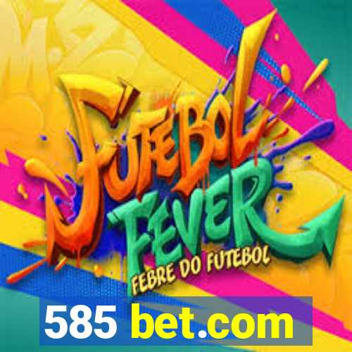 585 bet.com