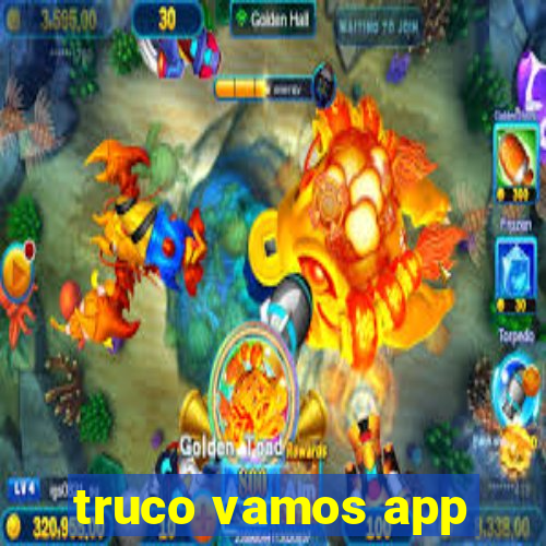 truco vamos app