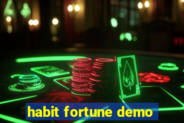 habit fortune demo