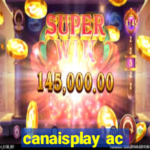 canaisplay ac