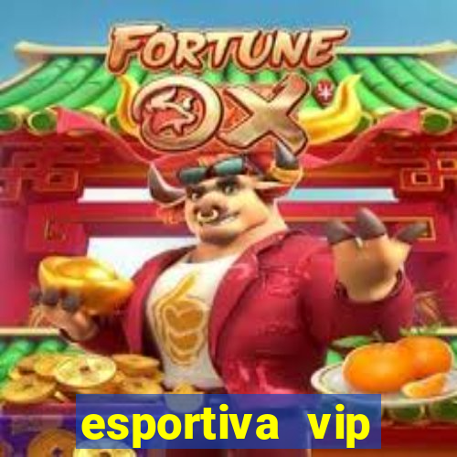 esportiva vip reclame aqui