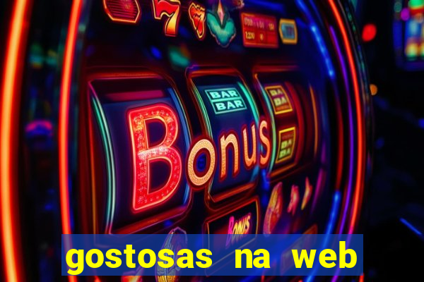 gostosas na web cam ao vivo