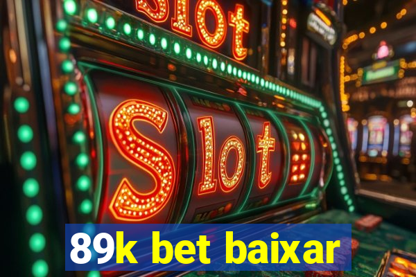 89k bet baixar