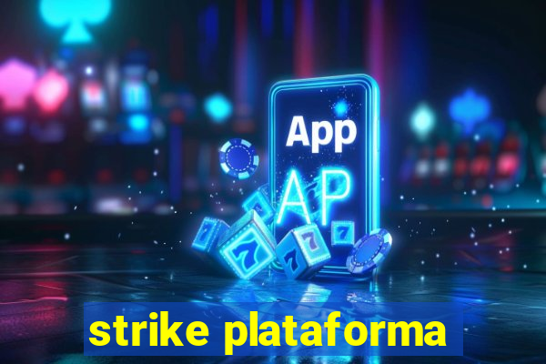 strike plataforma