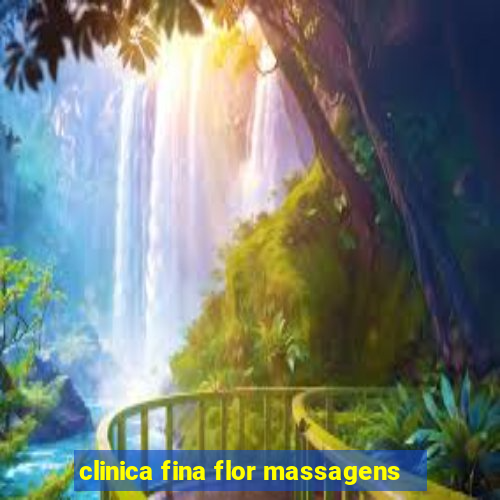 clinica fina flor massagens