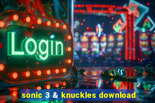 sonic 3 & knuckles download