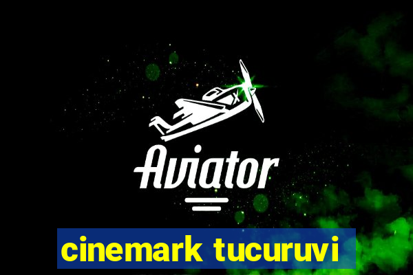 cinemark tucuruvi