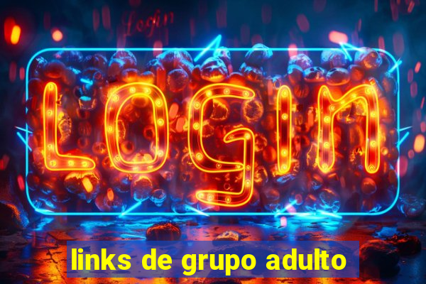 links de grupo adulto