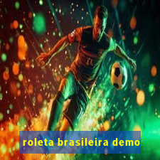 roleta brasileira demo