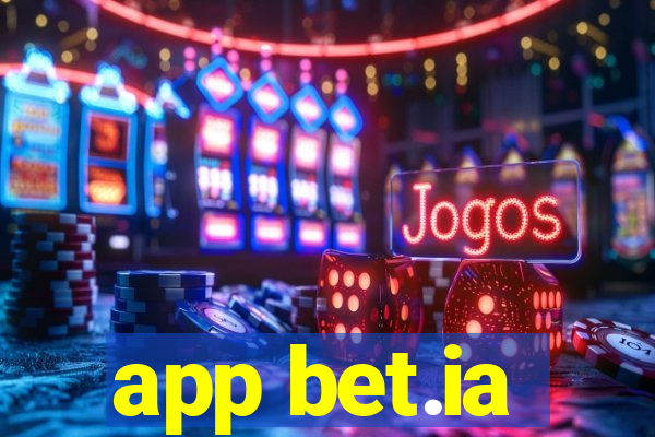 app bet.ia