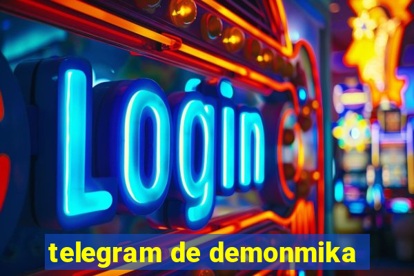 telegram de demonmika