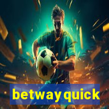 betwayquick