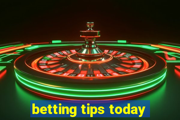 betting tips today