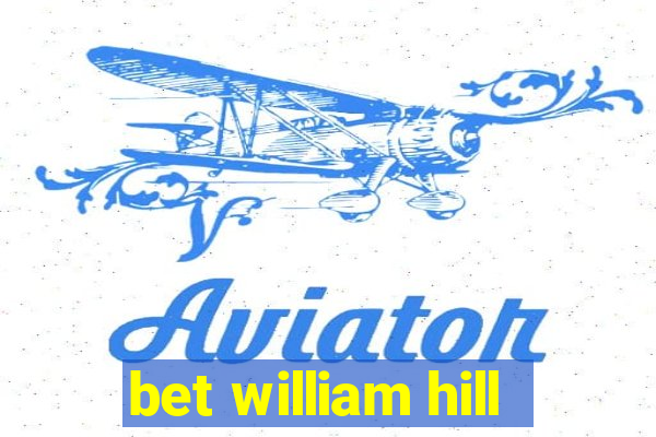 bet william hill