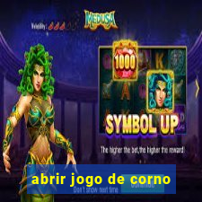 abrir jogo de corno