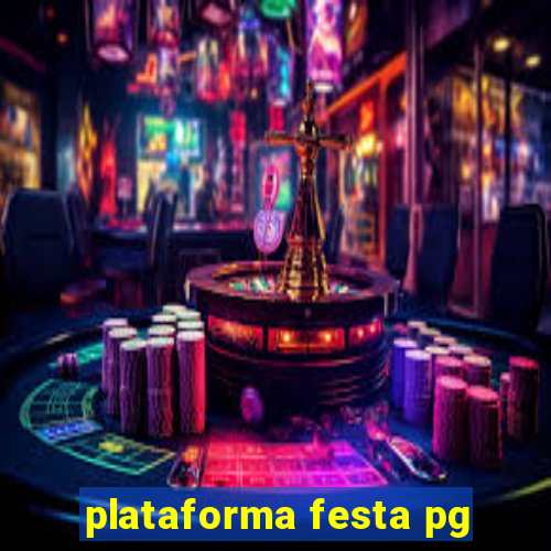 plataforma festa pg