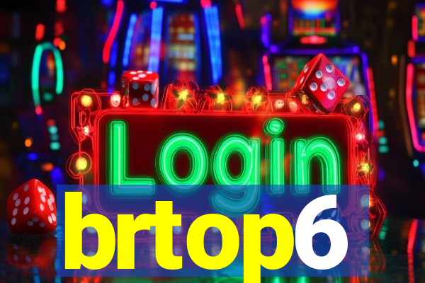 brtop6