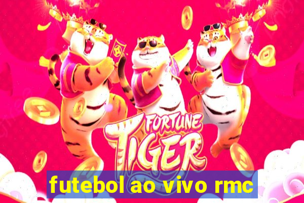 futebol ao vivo rmc