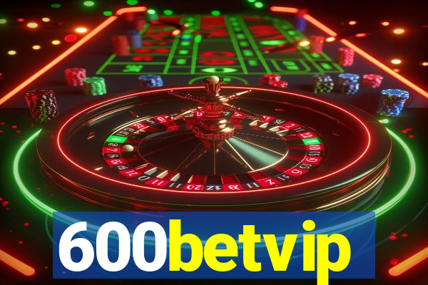 600betvip