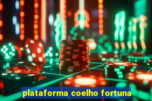 plataforma coelho fortuna