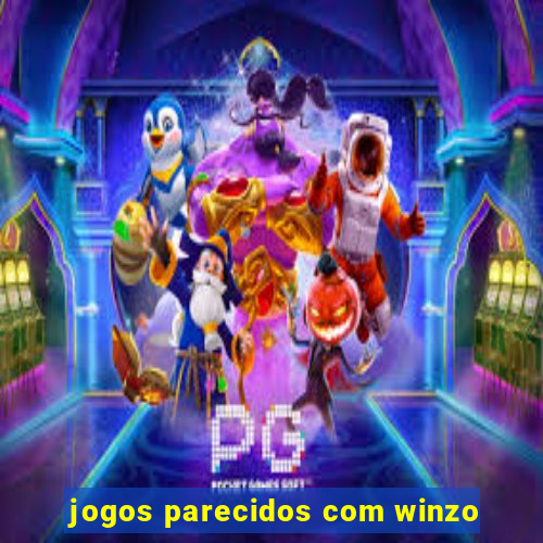 jogos parecidos com winzo