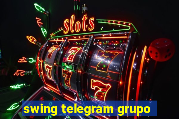 swing telegram grupo