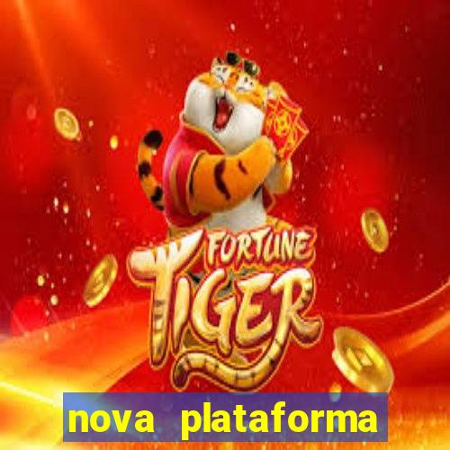 nova plataforma pagando muito