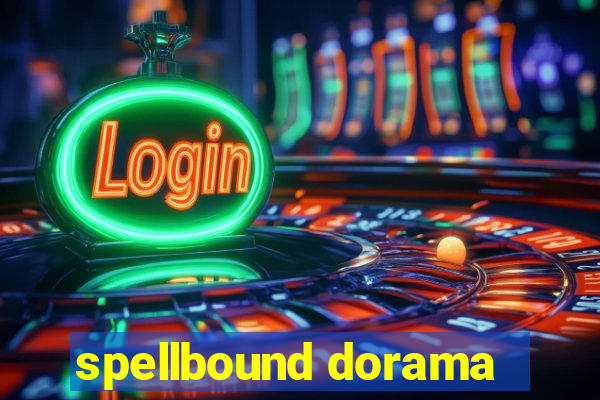 spellbound dorama