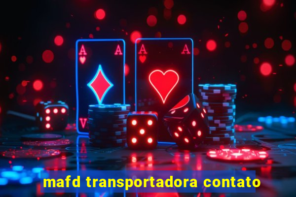 mafd transportadora contato