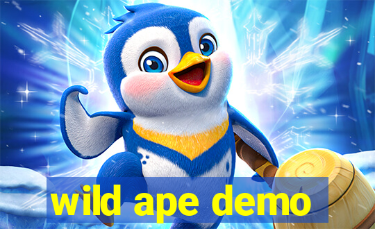 wild ape demo