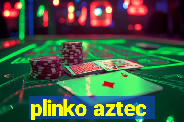 plinko aztec