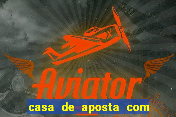 casa de aposta com conta demo