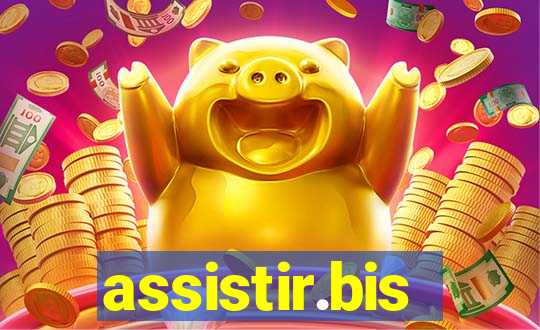 assistir.bis