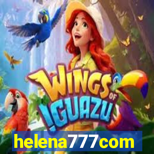 helena777com